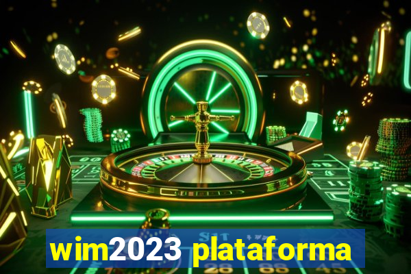 wim2023 plataforma